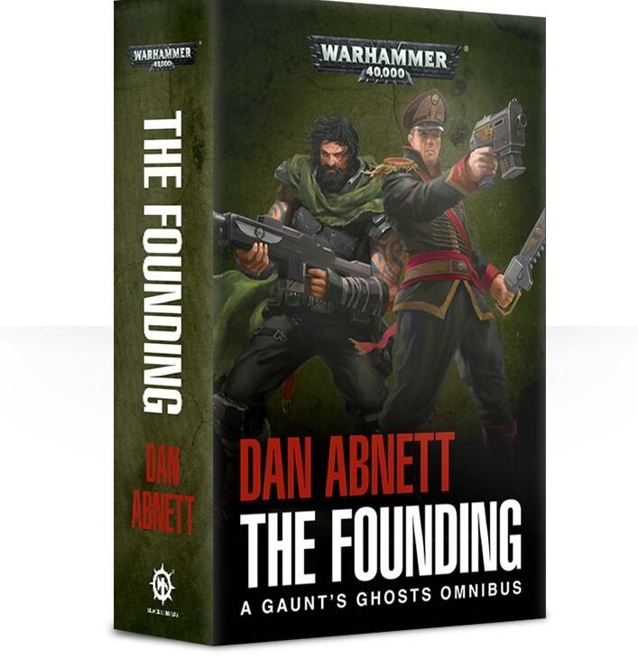 Gaunt's Ghost The Founding (Omnibus)